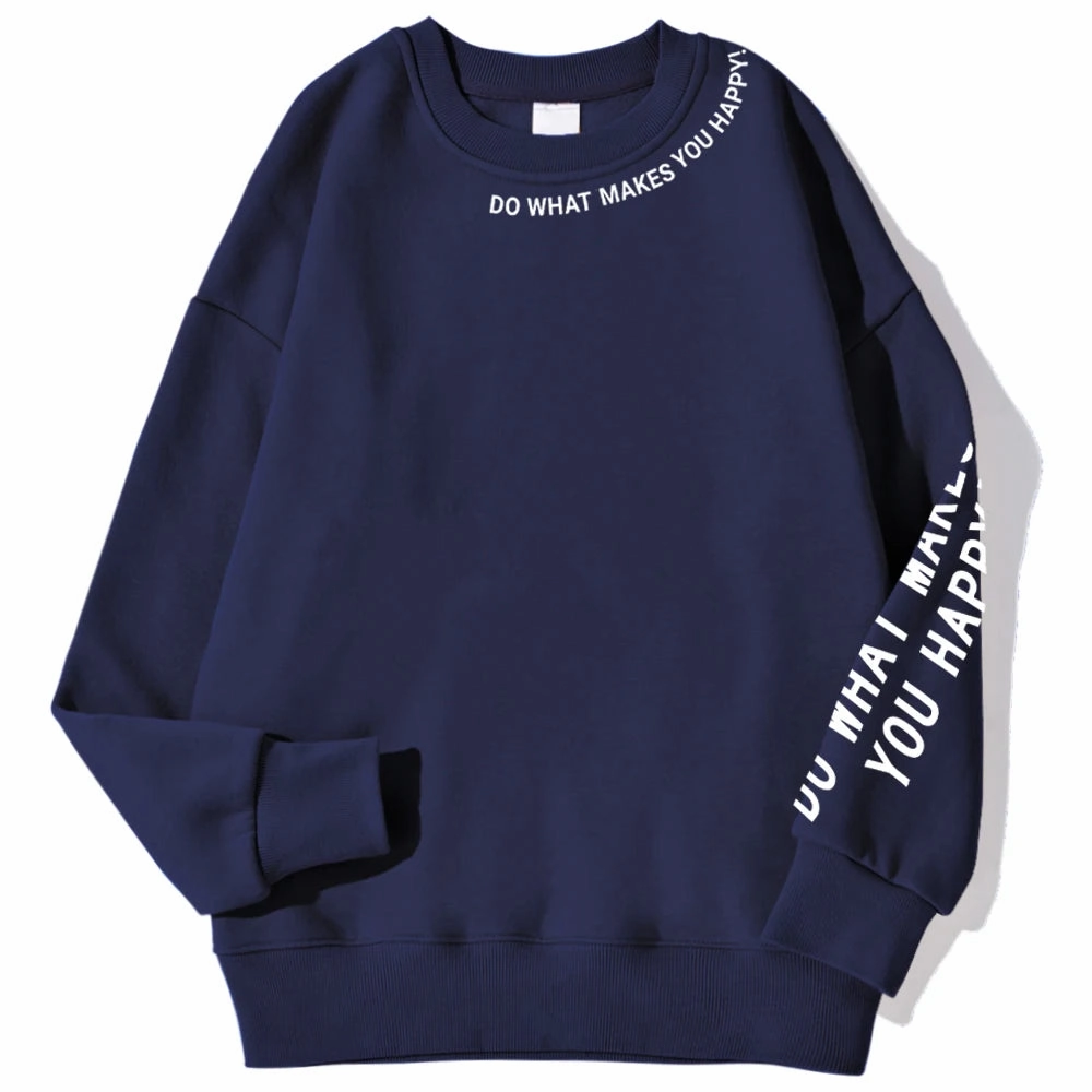 Do What Makes You Happy Letter Printing Sweatshirt Women Loose Crewneck Fleece Pullover for Streetwear Autumn Winter