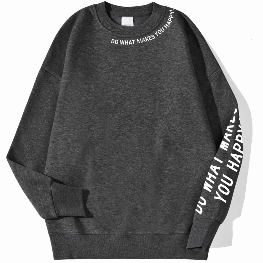Do What Makes You Happy Letter Printing Sweatshirt Women Loose Crewneck Fleece Pullover for Streetwear Autumn Winter