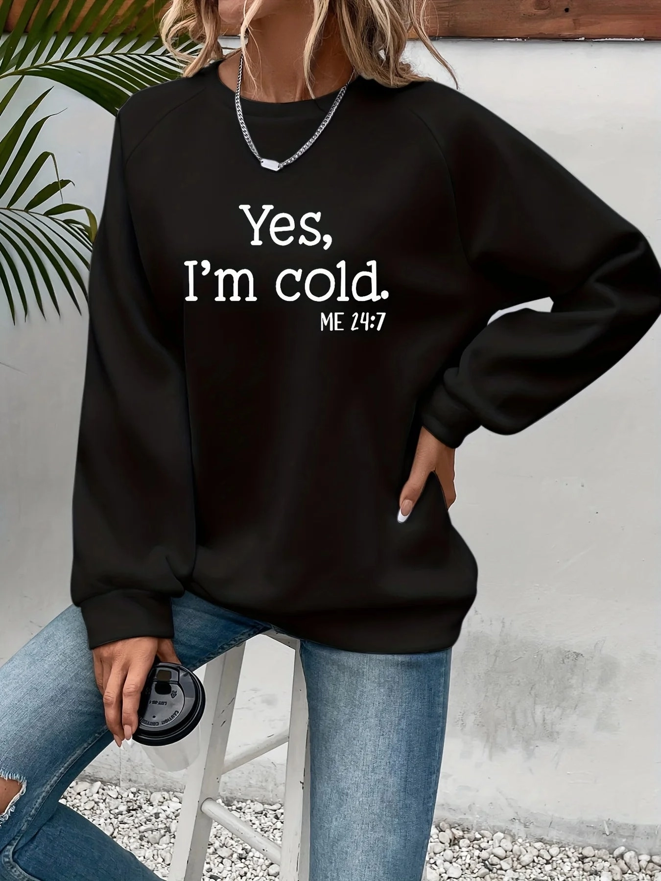Yes I'm Cold Letter Printed Sweatshirts For Women Long Sleeve Crewneck Warm Pullover Trendy Fall Fashion